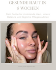 Gesunde Haut in 8 Wochen - Dein Guide